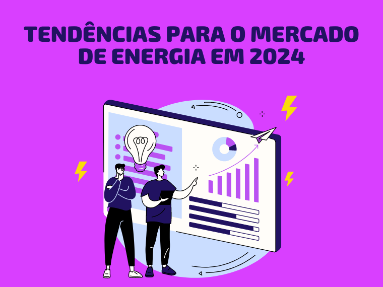 12 tendências do mercado de energia em 2024 no Brasil