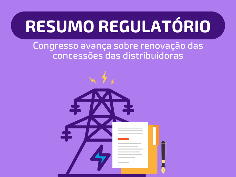 Congresso avança sobre renovação das concessões das distribuidoras