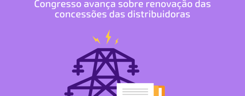 CAPA-regulatorio-Congresso-avanca-sobre-renovacao-das-concessoes-das-distribuidoras